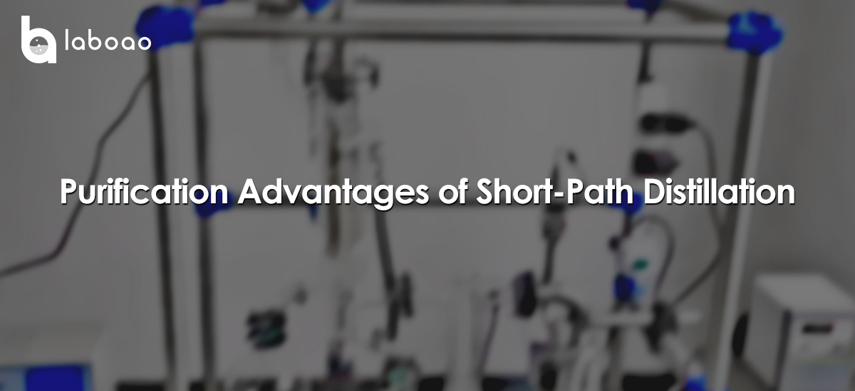 Purification Advantages Of Short-Path Distillation