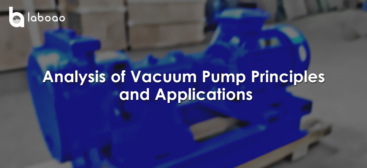 Analysis Of Vacuum Pump Principles And Applications