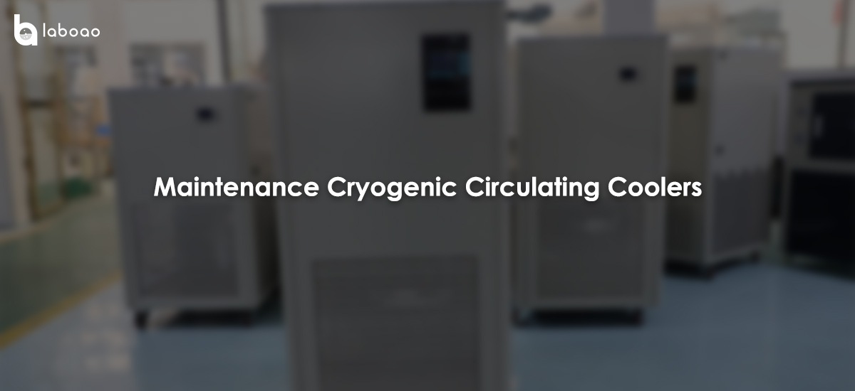 Maintenance And Application Of Cryogenic Circulating Coolers?