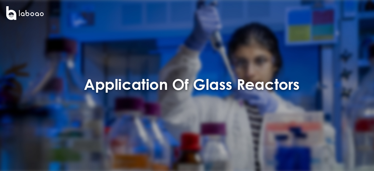 What Are The Common Application Fields Of Glass Reactors?